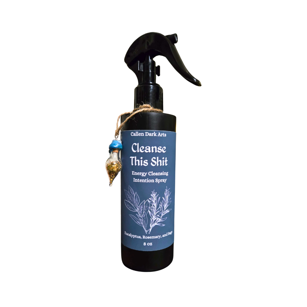 Callen Dark Arts Intention Spray | 8 oz / Cleanse This Shit!